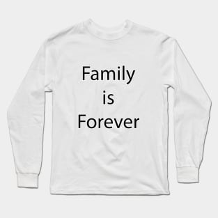 Family Quote 1 Long Sleeve T-Shirt